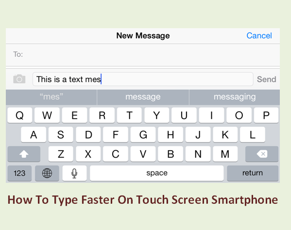 How To Type Faster On Touch Screen Smartphone-1