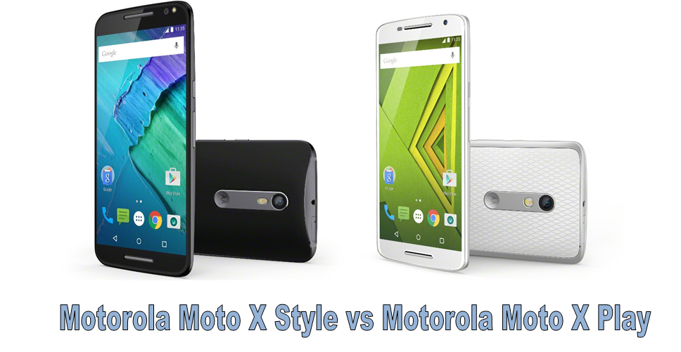 motorola moto x style vs moto x play