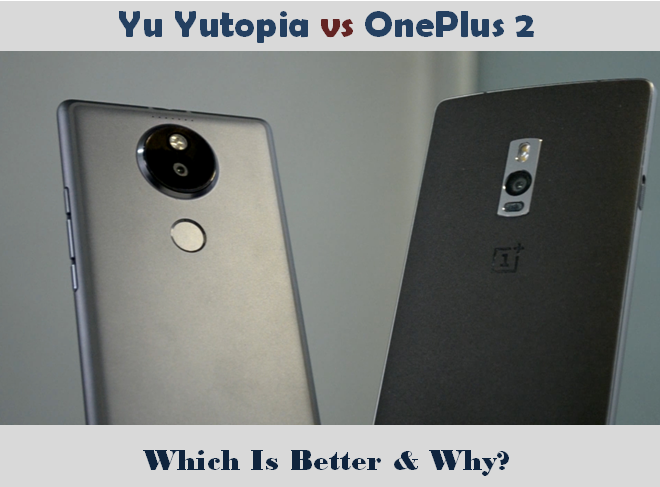 Yu Yutopia vs OnePlus 2