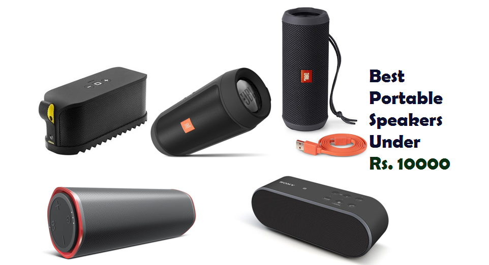 5 Best Portable Speakers Under Rs. 10000