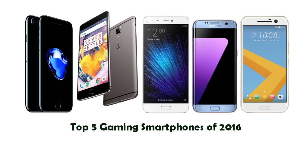 Top 5 Gaming Smartphones of 2016