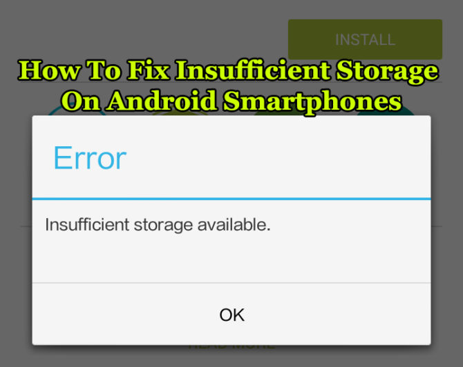 How To Fix Insufficient Storage On Android Smartphones