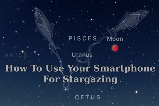 How To Use Your Smartphone For Stargazing