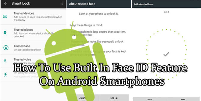 How To Use Built In Face ID Feature On Android Smartphones