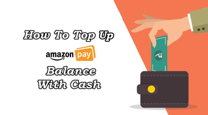 How To Top Up Amazon Pay Balance With Cash