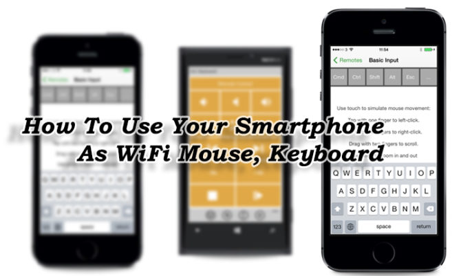 How To Use Your Smartphone As WiFi Mouse, Keyboard