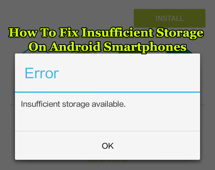 How To Fix Insufficient Storage On Android Smartphones
