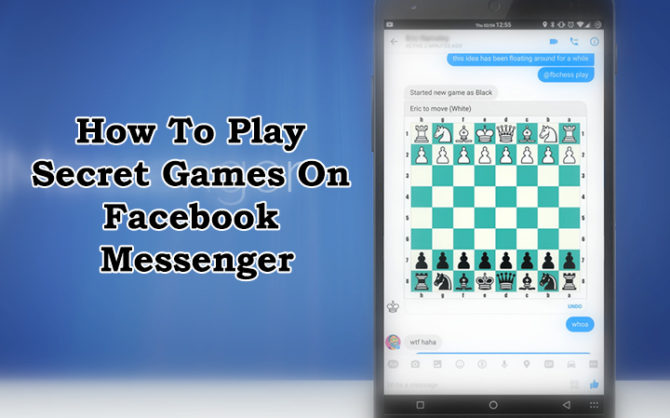 Here's How To Play Secret Games On Facebook Messenger
