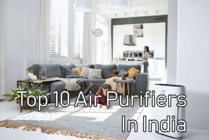 Top 10 Air Purifiers In India