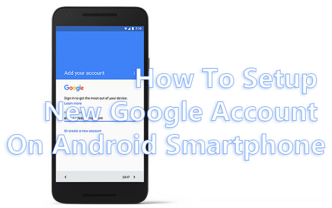 Как настроить новую учетную запись Google на смартфонах Android