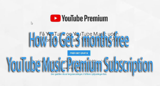 How To Get 3 months free YouTube Music Premium Subscription