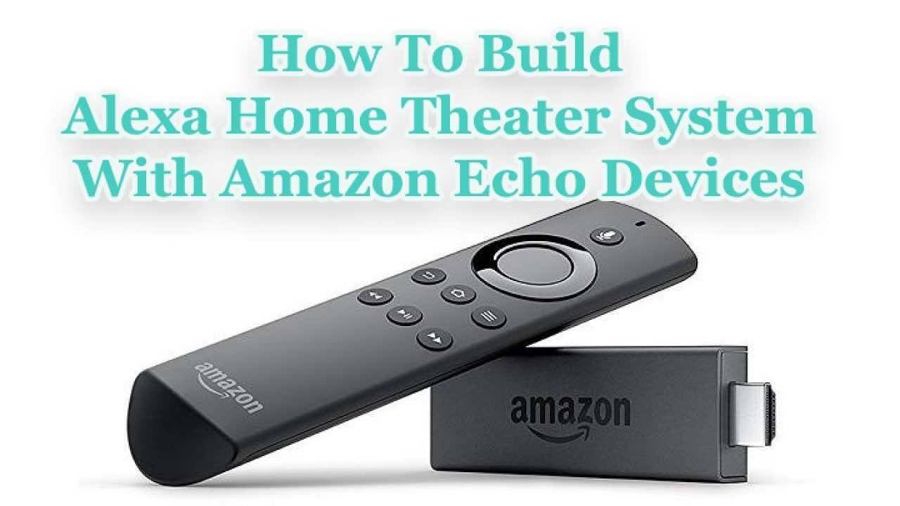 alexa home theater system
