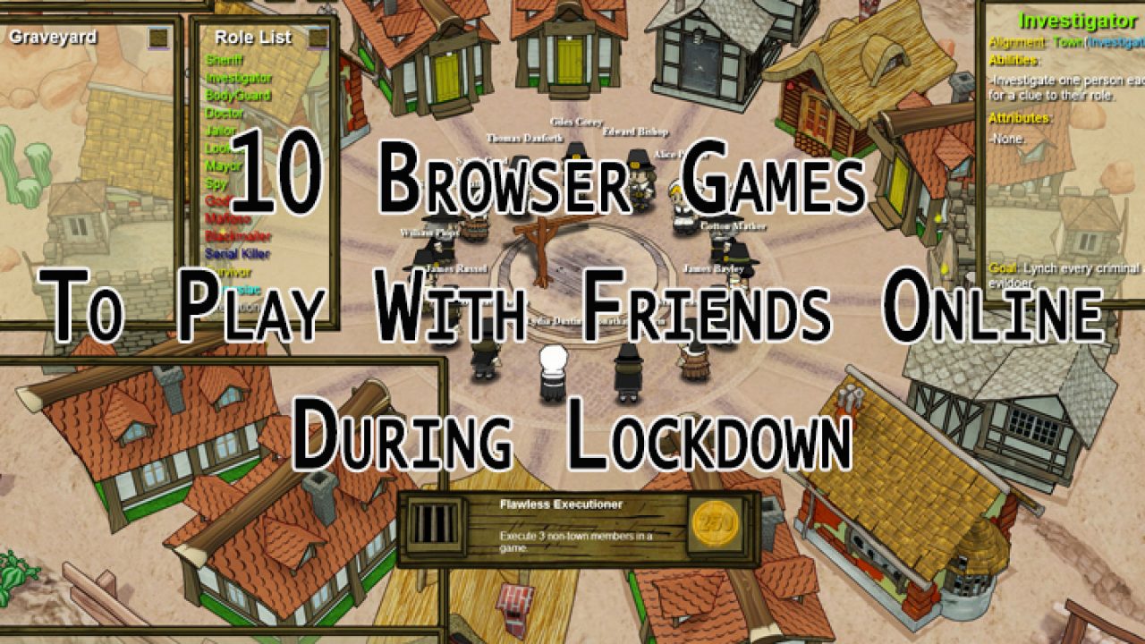 Fun Browser games to play with friends during lockdowns - FACTS