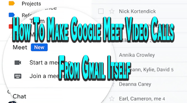 How To Start a Google Meet Video Call From Gmail Directly