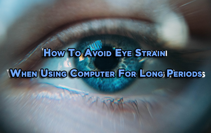 Как избежать напряжения глаз при длительном использовании компьютера
