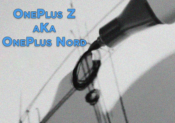 OnePlus Z aka OnePlus Nord