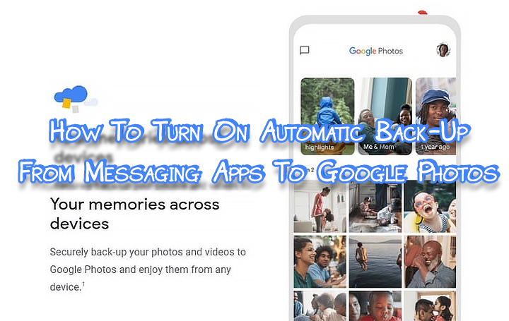 Как включить автоматическое резервное копирование из приложений для обмена сообщениями в Google Фото