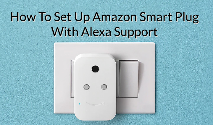 Как настроить Amazon Smart Plug с поддержкой Alexa
