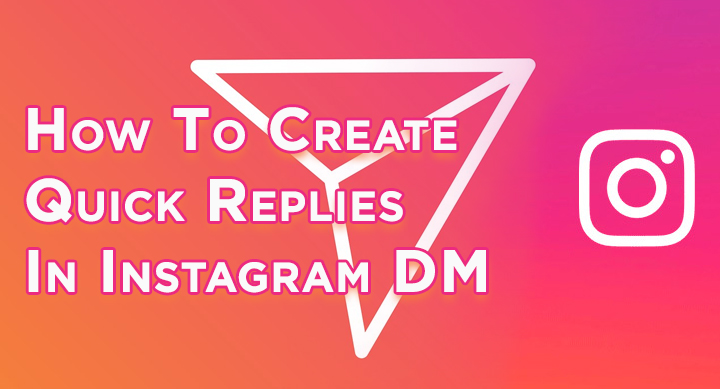 How To Create Quick Replies In Instagram DM