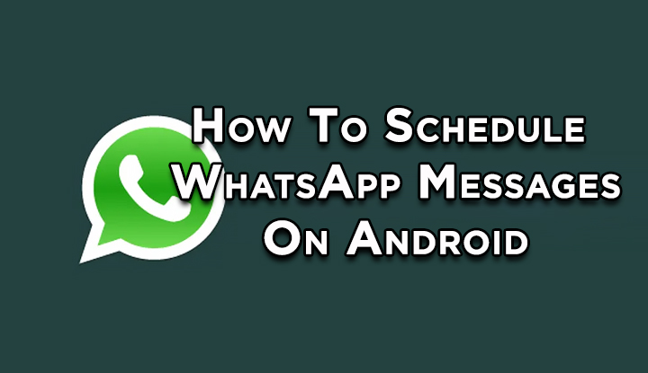 Как запланировать сообщения WhatsApp на смартфонах Android