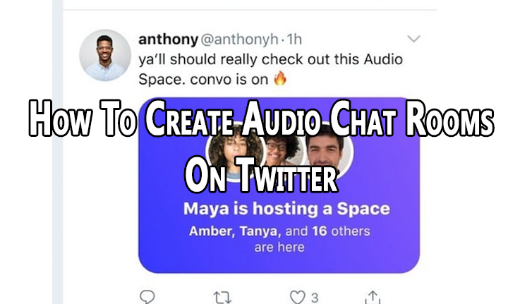 How To Create Audio Chat Rooms On Twitter