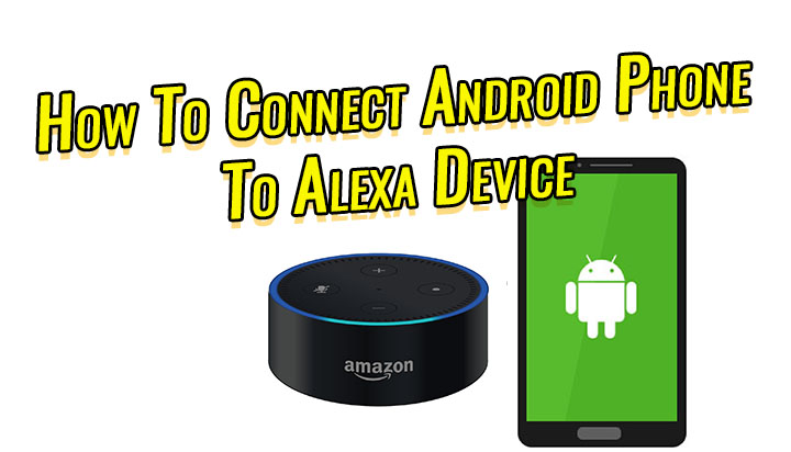 Как подключить телефон Android к устройству Alexa