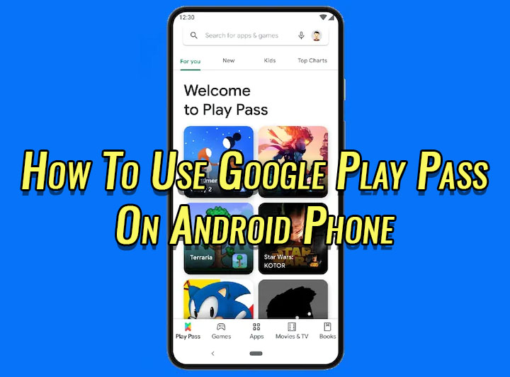 How To Use Google Play Pass On Android Phone