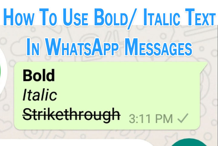 Как использовать полужирный/курсивный текст в сообщениях WhatsApp