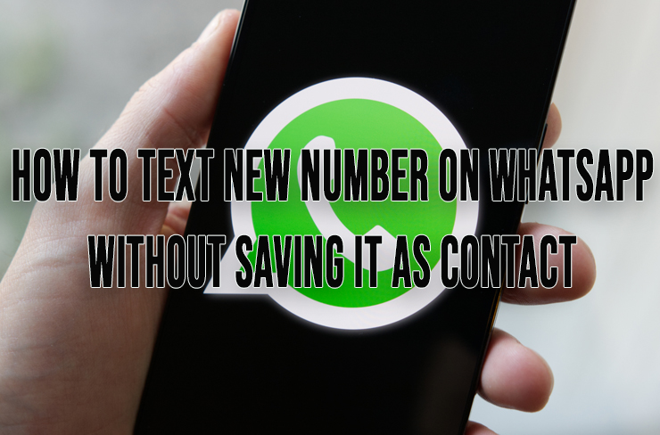 Как написать новый номер в WhatsApp, не сохраняя его как контакт
